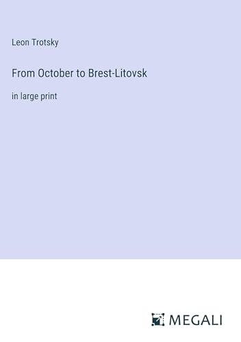 From October to Brest-Litovsk: in large print [9783387053234]