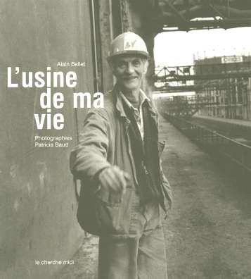 L'usine de ma vie