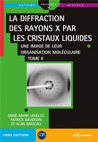 La diffraction des rayons X dans les cristaux liquides: Tome 2