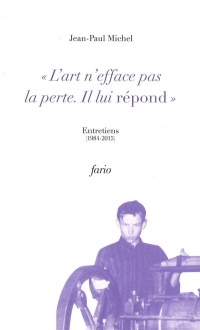 L'art n'efface pas la perte. Il lui répond