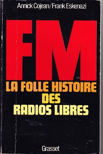 FM : la folle histoire des radios libres