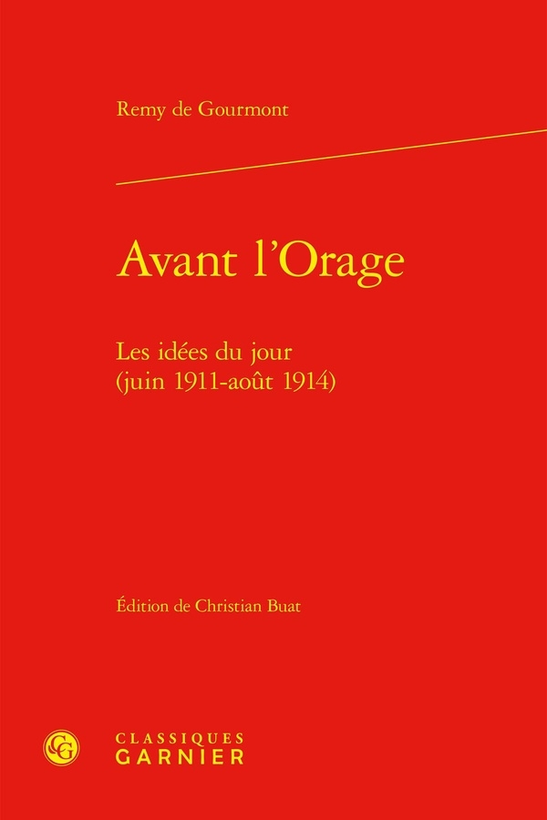 Avant l'orage - les idées du jour (juin 1911-aout 1914): LES IDÉES DU JOUR (JUIN 1911-AOUT 1914)