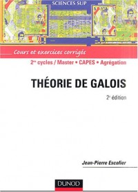 Théorie de Galois : Cours et exercices corrigés