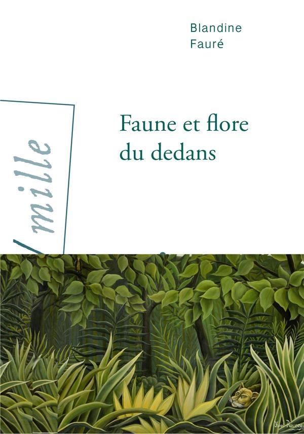 Faune et flore du dedans