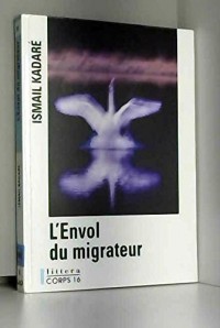 L'envol du migrateur [édition en gros caractères]