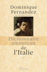 Dictionnaire amoureux de l'Italie