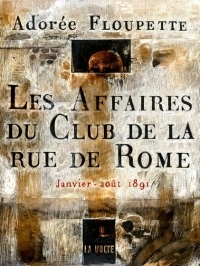 Les Enquêtes du Club de la Rue de Rome - Janvier-Aout 1891