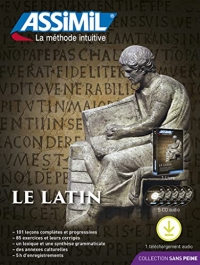 Latin | Pack Livre + CD + Code de Téléchargement Audio | Apprendre le Latin Niveau B2 [ Collection Sans Peine | Assimil