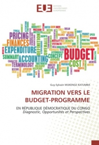 MIGRATION VERS LE BUDGET-PROGRAMME: EN RÉPUBLIQUE DÉMOCRATIQUE DU CONGODiagnostic, Opportunités et Perspectives