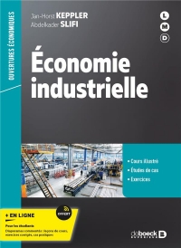 Economie industrielle: Cours et exercices - L3, Master, Formation professionnelle