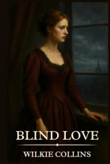 Blind Love: Timeless Edition Featuring Authentic Illustrations