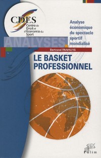 Le basket professionnel : Analyse économique du spectacle sportif mondialisé