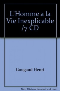 L'Homme à la Vie Inexplicable /7 CD