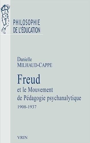 Freud et le mouvement de pédagogie psychanalytique : 1908-1937