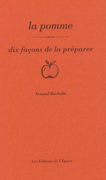 La pomme, dix façons de la préparer