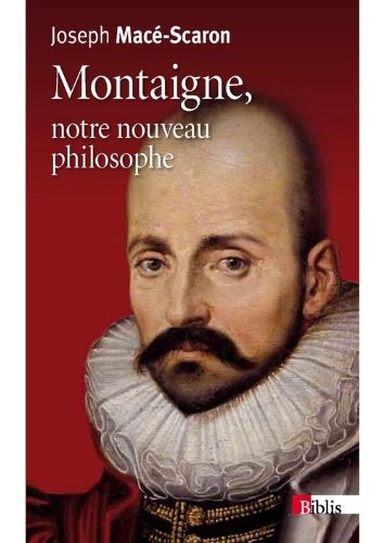 Montaigne, notre nouveau philosophe