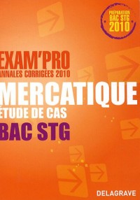 Mercatique Etude de cas Bac STG : Annales corrigées