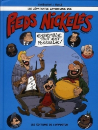 Les Pieds Nickelés - Ensemble tout est possible