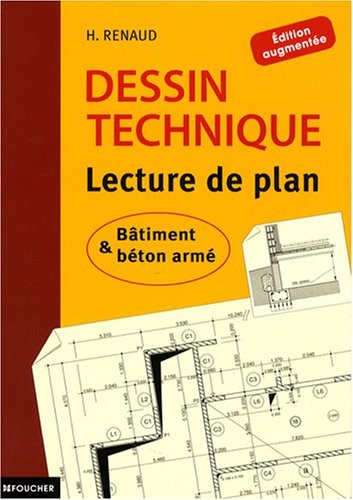 Dessin technique : Lecture de plan ; Bâtiment et béton armé