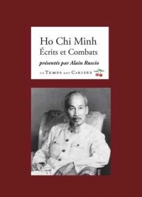 Ho Chi Minh : Ecrits et combats