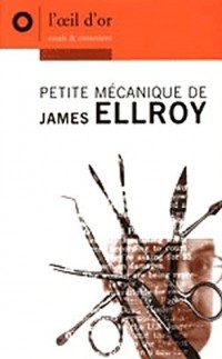 Petite mécanique de James Ellroy