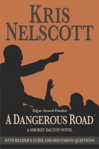 A Dangerous Road: With Reader's Guide and Discussion Questions: A Smokey Dalton Novel