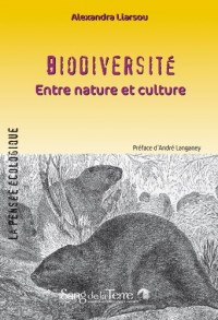 Biodiversité - Entre nature et culture