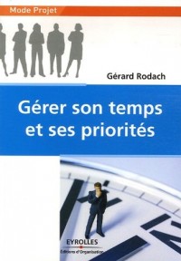 Gérer son temps et ses priorités