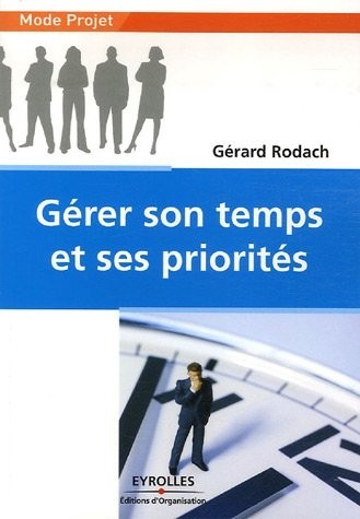 Gérer son temps et ses priorités