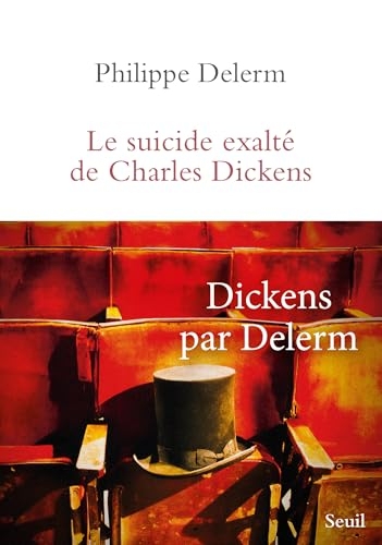 Le Suicide exalté de Charles Dickens