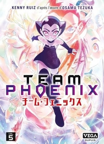 Team Phoenix - Tome 5