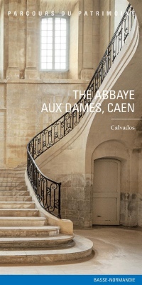 The abbaye aux Dames, Caen : Calvados