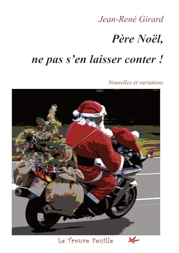 Père Noël : ne pas s'en laisser conter