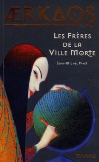 Aerkaos, Tome 1 : Les Frères de la Ville Morte