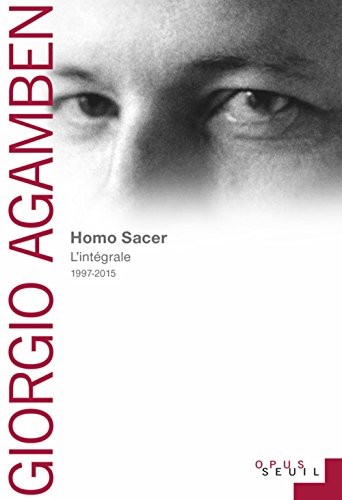 Homo Sacer. Recueil intégral