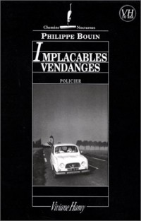 Implacables vendanges