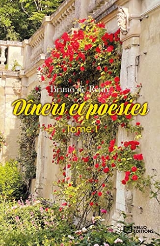 Dîners et poésies: Tome 1