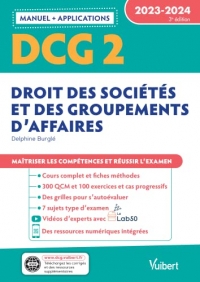 DCG 2 - Droit des sociétés et des groupements d'affaires : Manuel et Applications 2023-2024: Maîtriser les compétences et réussir l'examen