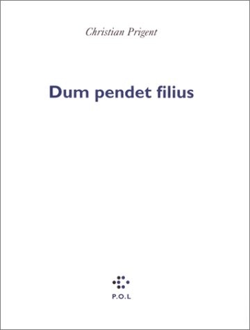 Dum pendet filius
