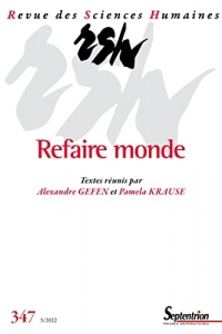 Refaire monde: Revue des Sciences Humaines, n° 347/juillet-septembre 2022