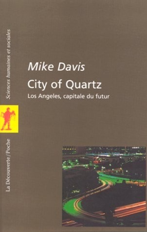 City of Quartz : Los Angeles, capitale du futur