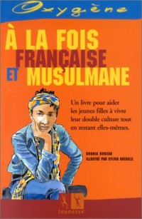 A la fois française et musulmane