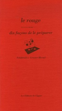 Le rouge : Dix façons de le préparer