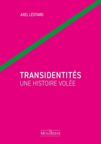 Transidentités une histoire volée