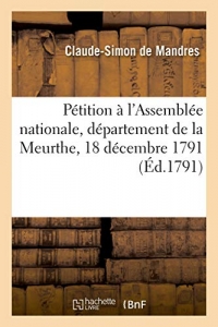 Pétition à l'Assemblée nationale, département de la Meurthe, 18 décembre 1791
