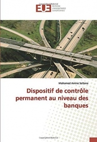 Dispositif de contrôle permanent au niveau des banques