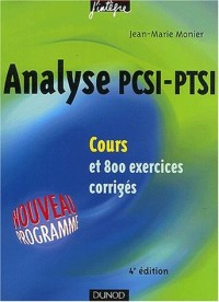 Cours de mathématiques - Analyse PCSI-PTSI - Cours et exercices corrigés - MPSI, PCSI, PTSI et MP, PSI , PC, PT