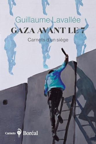 Gaza avant le 7 - Carnets d'un siège