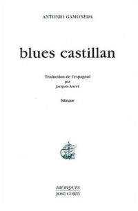 Blues castillan : Edition bilingue français-espagnol