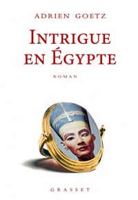 Intrigue en Egypte (Littérature Française)